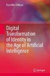 Digital Transformation of Identity in the Age of Artificial Intelligence