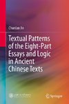 Textual Patterns of the Eight-Part Essays and Logic in Ancient Chinese Texts