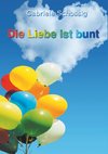 Die Liebe ist bunt