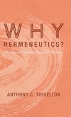 Why Hermeneutics?