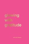 Glowing with Gratitude