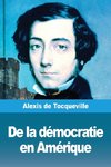 De la démocratie en Amérique