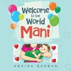 Welcome to the World Mani