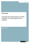 Spending time abroad during study. The influence of social background and ethnicity