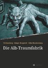 Die Alb-Traumfabrik