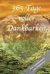 365 Tage voller Dankbarkeit - Das Andachtsbuch zum Mitmachen