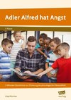 Adler Alfred hat Angst