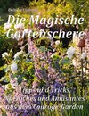 Die Magische Gartenschere