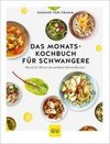 Das Monats-Kochbuch für Schwangere