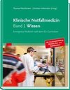 Klinische Notfallmedizin Band 1 Wissen