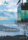 Dein Leben leben