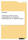 Einführung von ITIL in einem mittelständischen Unternehmen. Empfehlungen für die Implementierung