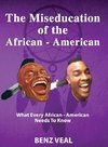 The Miseducation of the African-American