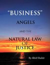 Business, Angels, and the Natural Law of Justice