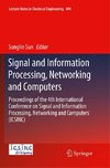 Signal and Information Processing, Networking and Computers