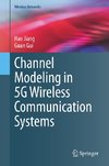 Channel Modeling in 5G Wireless Communication Systems