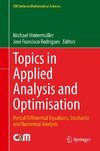 Topics in Applied Analysis and Optimisation