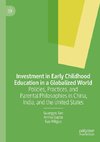 Investment in Early Childhood Education in a Globalized World