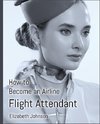 How to Become an Airline Flight Attendant