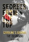 Secrets from the Top  Caroline's Journal