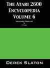 The Atari 2600 Encyclopedia Volume 6