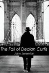 The Fall of Declan Curtis