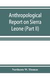 Anthropological report on Sierra Leone (Part II) Timne-English Dictionary