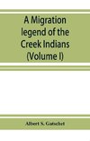 A migration legend of the Creek Indians