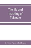 The life and teaching of Tuka¯ra¯m