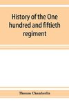 History of the One hundred and fiftieth regiment, Pennsylvania volunteers, Second regiment, Bucktail brigade,