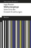 Weltuntergänge. Vom Sinn der Endzeit-Erzählungen