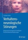 Verhaltensneurologische Störungen