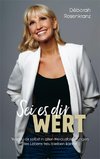 Sei es dir wert