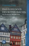 Das Geheimnis des Roten Hauses