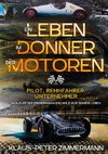 Ein Leben im Donner der Motoren