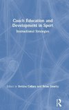 Coach Education and Development in Sport