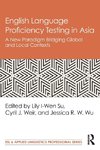 English Language Proficiency Testing in Asia