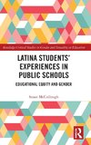 Latina Students' Experiences in Public Schools