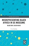 Misrepresenting Black Africa in U.S. Museums