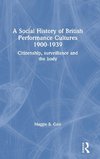 A Social History of British Performance Cultures 1900-1939