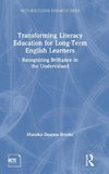 Transforming Literacy Education for Long-Term English Learners