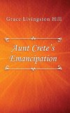 Aunt Crete's Emancipation