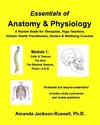 Essentials of Anatomy and Physiology, A Review Guide, Module 1