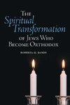 Spiritual Transformation of Jews Who Become Orthodox, The