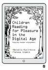 Children Reading for Pleasure in the Digital Age