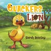 Quackers - The Fiercest Lion of Them All