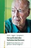 Herausforderndes Verhalten bei Demenz