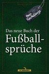 Das neue Buch der Fußballsprüche