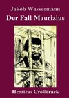 Der Fall Maurizius (Großdruck)