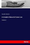 A Complete Manual of Canon Law